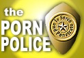 the PORN POLICE